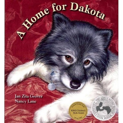 A Home for Dakota - by  Jan Zita Grover (Paperback)