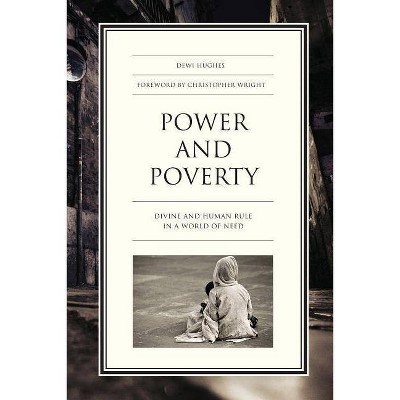 Power and Poverty - by  Dewi Hughes (Paperback)