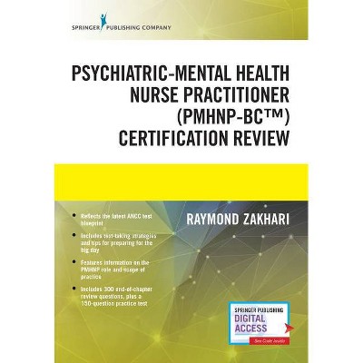 The Psychiatric-Mental Health Nurse Practitioner Certification Review Manual - by  Raymond Zakhari (Paperback)