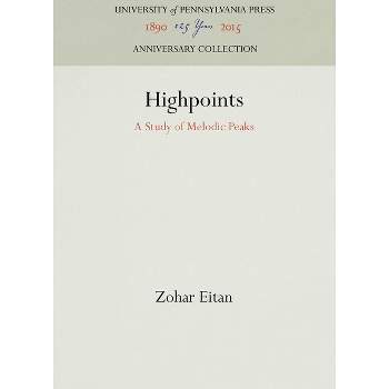 Highpoints - (Anniversary Collection) by  Zohar Eitan (Hardcover)