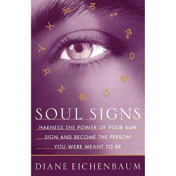 Soul Signs - by  Diane Eichenbaum (Paperback)
