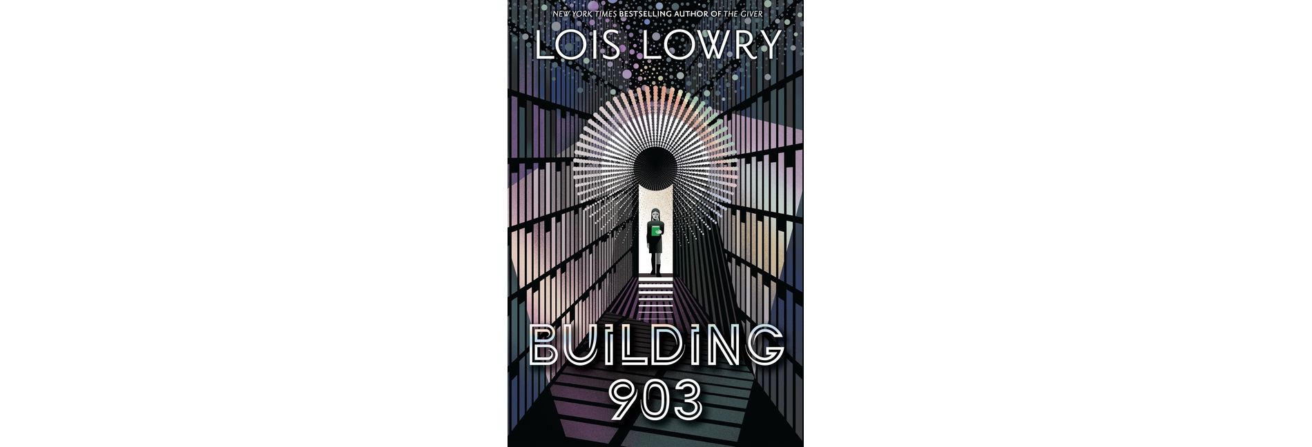 Building 903 - by  Lois Lowry (Hardcover)