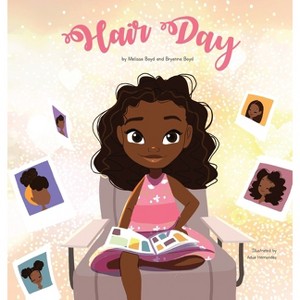 Hair Day - by  Melissa Boyd & Bryanna Boyd (Hardcover) - 1 of 1