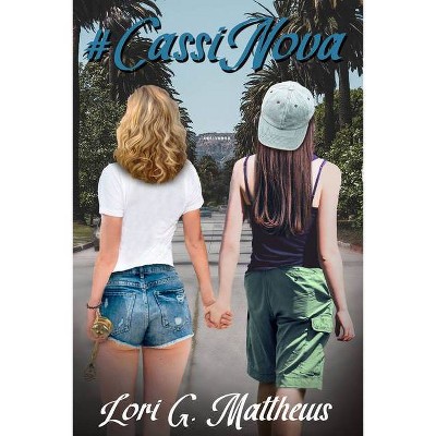 #Cassinova - by  Lori G Matthews (Paperback)