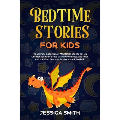 Bedtime Stories For Kids - (Book 1) by  Jessica Smith (Paperback)