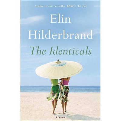 The Identicals - Large Print by  Elin Hilderbrand (Hardcover)