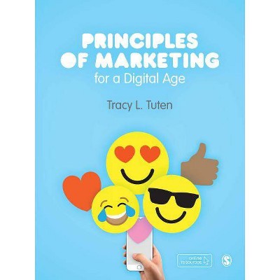 Principles of Marketing for a Digital Age - by  Tracy L Tuten (Paperback)