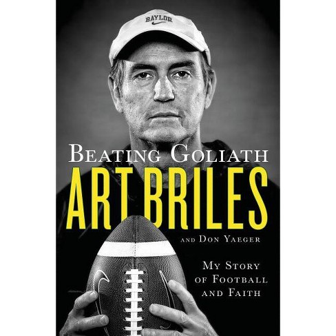 Beating Goliath - by  Art Briles (Paperback) - image 1 of 1