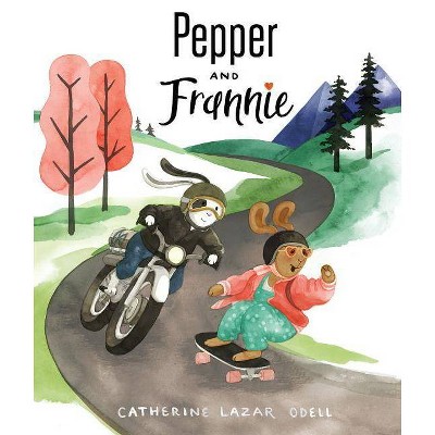 Pepper and Frannie - by  Catherine Lazar Odell (Hardcover)