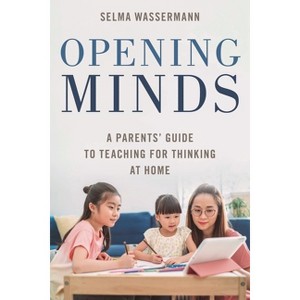 Opening Minds - by  Selma Wassermann (Hardcover) - 1 of 1