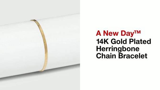 14K Gold Plated Herringbone Chain Bracelet - A New Day&#8482;, 2 of 5, play video