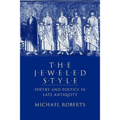 The Jeweled Style - by  Michael J Roberts (Paperback)