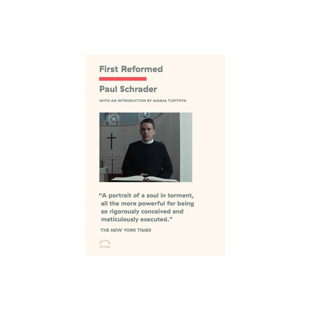 First Reformed - by Paul Schrader (Paperback)