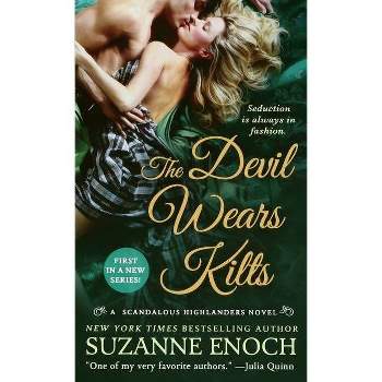 The Devil Wears Kilts - (Scandalous Highlanders) by  Suzanne Enoch (Paperback)
