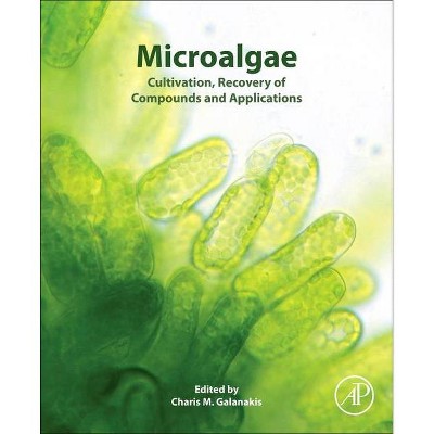 Microalgae - by  Charis M Galanakis (Paperback)