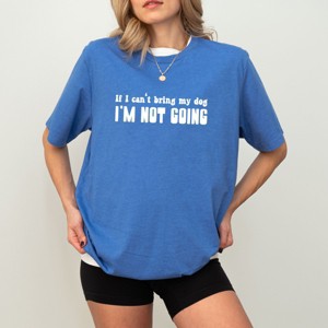 Simply Sage Market If I Can't Bring My Dog Short Sleeve Tee - 1 of 4