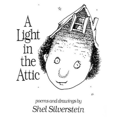 A Light In The Attic By Shel Silverstein Hardcover Target