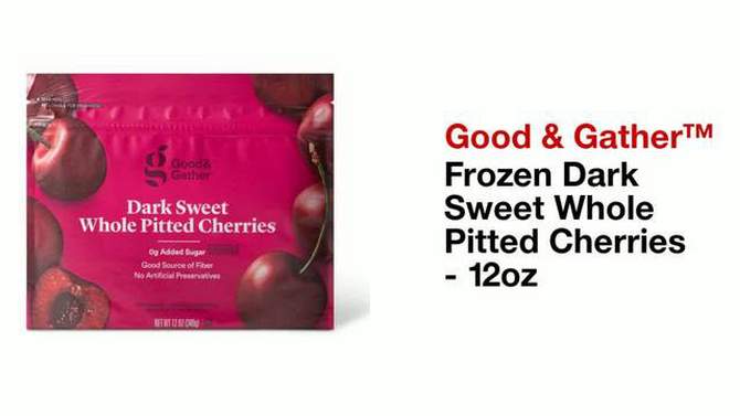 Frozen Dark Sweet Whole Pitted Cherries - 12oz - Good &#38; Gather&#8482;, 2 of 5, play video