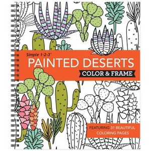 Color & Frame - Painted Deserts (Adult Coloring Book) - by  New Seasons & Publications International Ltd (Spiral Bound) - 1 of 1
