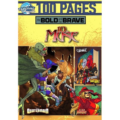 Bold and the Brave - by  John Garavaglia & Todd Matthy (Paperback)