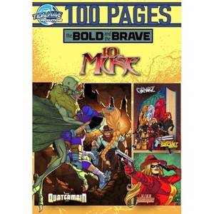 Bold and the Brave - by  John Garavaglia & Todd Matthy (Paperback) - 1 of 1
