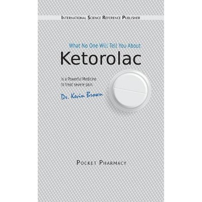 Ketorolac - (Pocket Pharmacy) (Paperback)