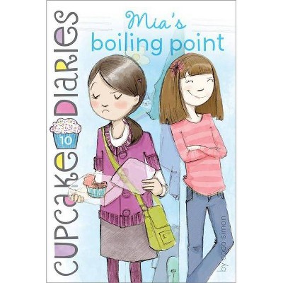 Mia's Boiling Point, 10 - (Cupcake Diaries) by  Coco Simon (Paperback)