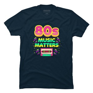 Men's Design By Humans 80's Music Matters By zanpacto T-Shirt - 1 of 2