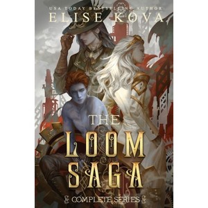 Loom Saga - by Elise Kova - 1 of 1