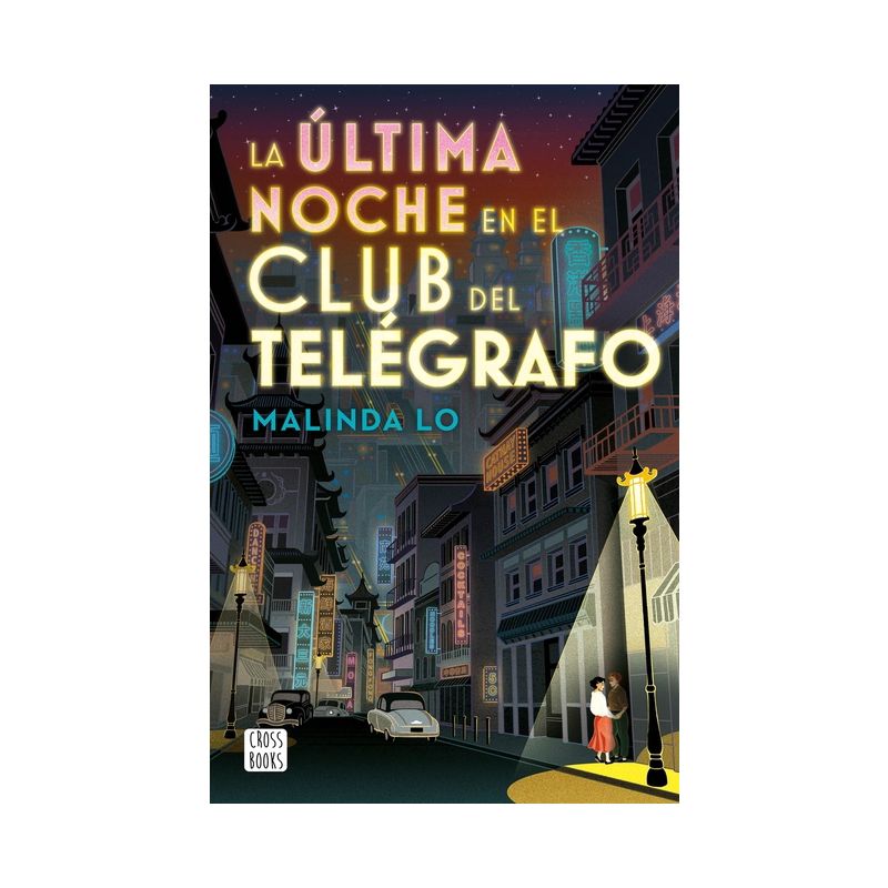 La Última Noche En El Club del Telégrafo - by  Malinda Lo (Paperback), 1 of 2