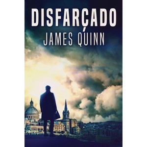 Disfarçado - Large Print by  James Quinn (Paperback) - 1 of 1
