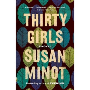 Thirty Girls - (Vintage Contemporaries) by  Susan Minot (Paperback) - 1 of 1