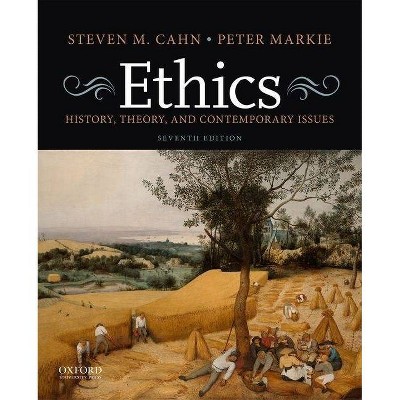 Ethics - 7th Edition by  Steven M Cahn & Peter Markie (Paperback)