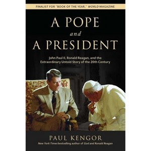 A Pope and a President - by  Paul Kengor (Paperback) - 1 of 1