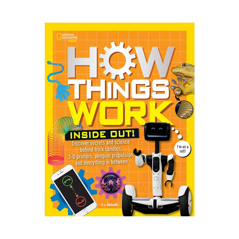 How Things Work: Inside Out - by  T J Resler (Hardcover), 1 of 2