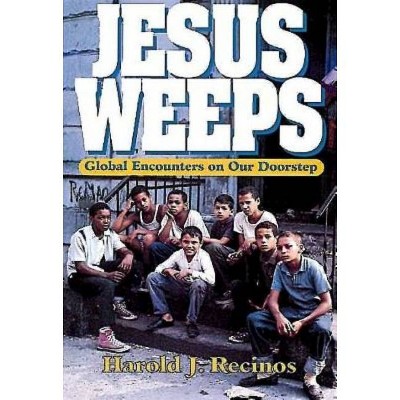 Jesus Weeps - by  Hal J Recinos (Paperback)