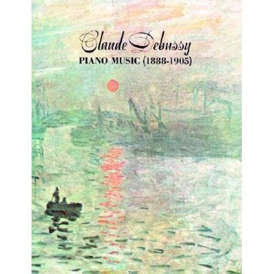 Claude Debussy Piano Music 1888-1905 - (Dover Music for Piano) 5th Edition (Paperback)