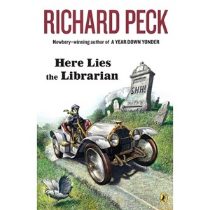 Here Lies the Librarian - by  Richard Peck (Paperback) - 1 of 1