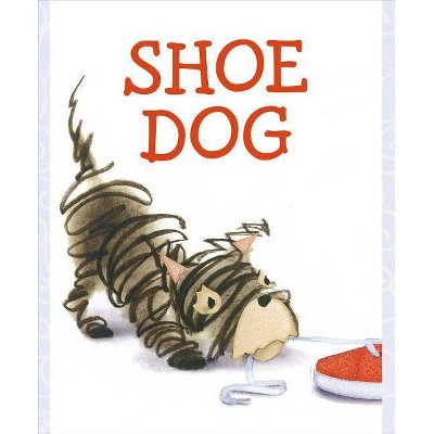 Shoe Dog - by  Megan McDonald (Hardcover)