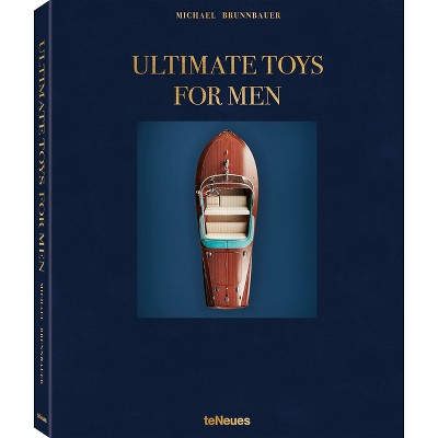 Ultimate Toys for Men, New Edition - by  Michael Görmann (Hardcover)