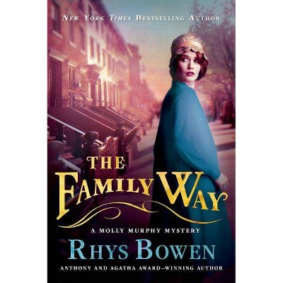 The Family Way - (Molly Murphy Mysteries) by  Rhys Bowen (Paperback)