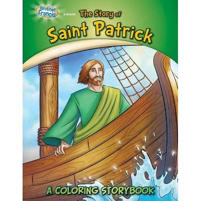 The Story of Saint Patrick Coloring Book - (Holiday Saints Coloring Storybooks) (Paperback)