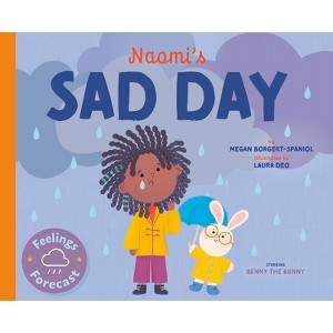 Naomi's Sad Day - (Feelings Forecast) by  Megan Borgert-Spaniol (Paperback) - 1 of 1