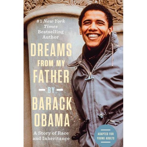 Dreams From My Father Adapted For Young Adults By Barack Obama Hardcover Target