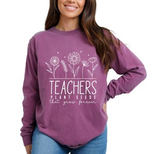 Simply Sage Market Teachers Plant Seeds That Grow Forever Garment Dyed Long Sleeve - 1 of 4