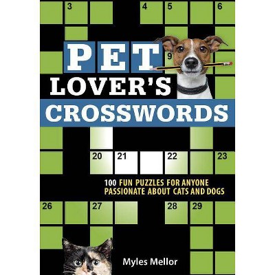 Pet Lover's Crosswords - by  Myles Mellor (Paperback)