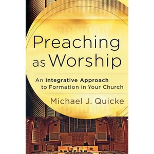 Preaching as Worship - by  Mary Connealy (Paperback) - 1 of 1