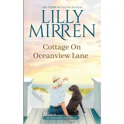 Cottage on Oceanview Lane - (Emerald Cove) by  Lilly Mirren (Paperback)