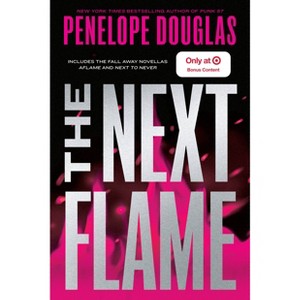 The Next Flame - Target Exclusive Edition - by Penelope Douglas (Paperback) - 1 of 1