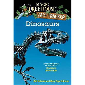 Dinosaurs ( Magic Tree House Fact Tracker) (Paperback) by Mary Pope Osborne